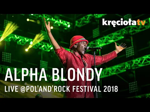 Download MP3 Alpha Blondy LIVE at Pol'and'Rock Festival 2018 (FULL CONCERT)