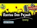 Download Lagu KARAOKE - Rantau den pajauh  - NADA RENDAH