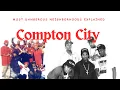 Compton City - Most Dangerous Neighborhoods Explained