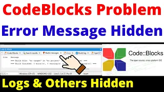 How to Fix CodeBlocks Logs Others Window Hidden Problem CodeBlocks Error Messages not Showing