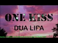 Download Lagu One Kiss x I Was Never There (tiktok remix) Lyrics - Dua Lipa x The Weeknd