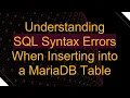Understanding SQL Syntax Errors When Inserting into a MariaDB Table