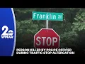 Person killed by police officer during traffic stop altercation in Bel Air