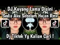 Lagu DJ KU YANG LAMA DISINI MENJAGAMU TAK PATAH HATI | DJ SEDIA AKU SEBELUM HUJAN VIRAL TIKTOK