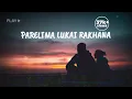 Download Lagu Parelima lukai rakhana 1974AD lyrics video @kathaeverything.7
