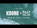 KBong x Post Malone - Open My Eyes (DJ Crose Mashup)