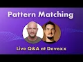 Pattern Matching with Angelos Bimpoudis - Live Q A at Devoxx BE