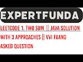 Leetcode 1 Two Sum Java Solution with 3 Approaches VVI FAANG Asked Question