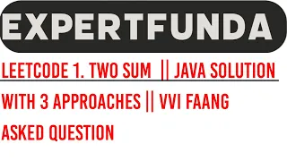 Leetcode 1 Two Sum Java Solution with 3 Approaches VVI FAANG Asked Question