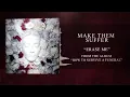 Make Them Suffer - Erase Me