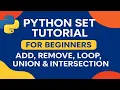 Python Set Tutorial for Beginners Add Remove Loop Union Intersection Explained in Hindi