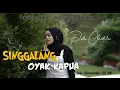 Download Lagu Putri Chantika - SINGGALANG OYAK KAPUA (Official Music Video)