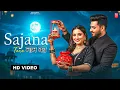 Download Lagu Official Video | Sajana Tere Naam Ka | New Karva Chauth Song 2025 | New Hindi Song 2025