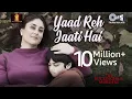 Yaad Reh Jaati Hai | The Buckingham Murders | Kareena Kapoor Khan|@BPraakOfficial|Payal Dev, Kunaal