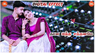 thana vantha santhaname song digital mix echosongs bassboosted moladysongs