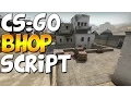 CS GO Best Bhop Script Tutorial Download 2016 Counter Strike Global Offensive Undetected