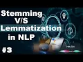 Stemming and Lemmatization in NLP Natural Language Processing with Python
