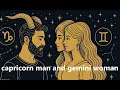 Capricorn Man Gemini Woman Love Compatibility Relationship Secrets