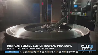 Michigan Science Center s IMAX Dome Theatre Reopens