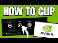 How To Clip With NVIDIA Overlay in Windows 11 PC Shadowplay