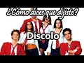 Que significa ser DISCOLO - Como dices que dijiste