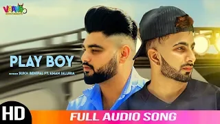 Play Boy | Sukh Benipal Ft. Aman Jaluria | Audio Song | Latest Punjabi Songs 2020| Vaaho Ent.