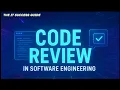 Code Review in Software Engineering Best Code Review Practices Examples Guidelines