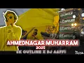 Download Lagu Ahmednagar Muharram 2025 | Dj Aaffi Official