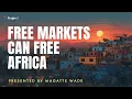 Download Lagu Free Markets Can Free Africa | 5-Minute Videos | PragerU
