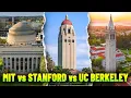 MIT vs STANFORD vs UC BERKELEY Which one is Right for you