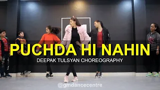 Download PUCHDA HI NAHIN - Dance Cover| Neha Kakkar | Deepak Tulsyan Choreography | G M Dance MP3