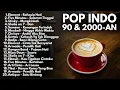 Download Lagu LAGU POP 90an \u0026 2000an HITS INDONESIA FULL ALBUM | Playlist Nostalgia Lagu Indonesia