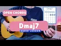 Open Chords Lesson Mastering the DMaj7 Simply Guitar