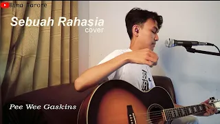 Download SEBUAH RAHASIA (PEE WEE GASKINS) - BIMA TARORE ( COVER ) MP3