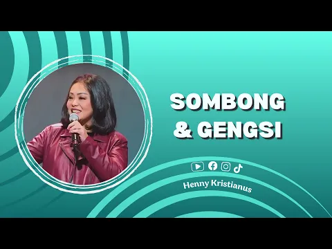 Download MP3 Sombong & Gengsi - Ps. Henny Kristianus