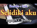 Download Lagu SELIDIKI AKU [KARAOKE] LAGU JPCC WORSHIP