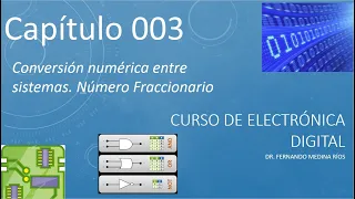 Conversiones entre diferentes sistemas numéricos. Parte fraccionaria (Electrónica Digital Cap. 003)