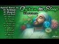 Download Lagu Beautiful Night Quran Recitation For Deep Sleep: Ayat AlKursi 7x, Ar Rahman, Al Waqiah, Al Fatihah