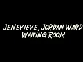 Jenevieve, Jordan Ward - Waiting Room Instrumental