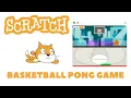 Basketball Pong Game with Scratch Coding Lesson 9 Computer Games for students easy basic fun