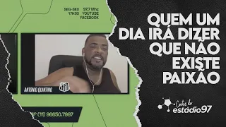 QUEM UM DIA IRÁ DIZER QUE NÃO EXISTE PAIXÃO