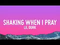 Download Lagu Lil Durk - Shaking When I Pray  (Lyrics)