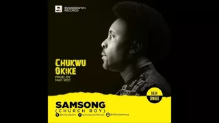 samsong chukwu okike new song 2016
