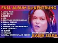 Download Lagu KALIA SISKA II LORO PIKIR II DJ KENTRUNG II SKA86 UYE TONE II TERBARU FULL ALBUM Download Lagu KALIA SISKA II LORO PIKIR II DJ KENTRUNG II SKA86 UYE TONE II TERBARU FULL ALBUM