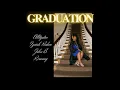 Download Lagu Graduation - Allitgator ft Izaiah Parker, Jon B, Reucray