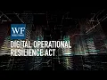 Finding DORA How financial institutions must develop digital operational resilience World Finance