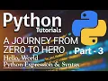Python Tutorial Hello World Expressions Syntax Part-3 2020