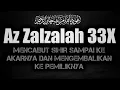 Download Lagu Surah Az Zalzalah 33x Untuk Mengembalikan Sihir Kepada Pemiliknya Dan Membersihkan Tubuh Dari Jin