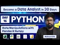 Day 16 Data Manipulation using Pandas Python for Data Analytics Become a Data Analyst in 30 Days