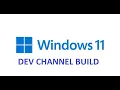 Windows 11 DEV Channel First build of 2022 Build 22526 released